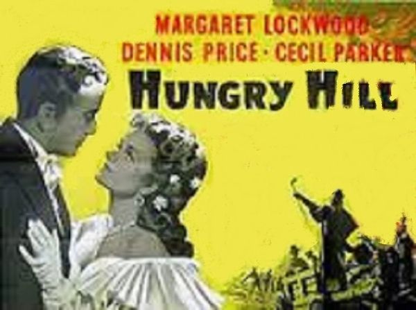 HUNGRY HILL (1946)