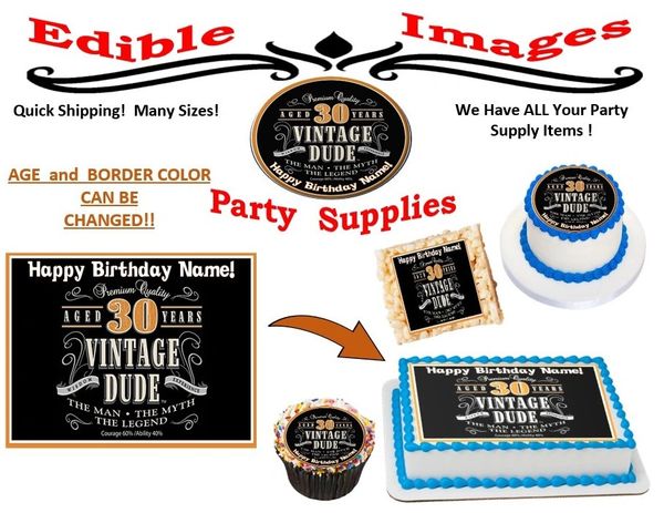 VINTAGE DUDE 30 Year Milestone Edible Cake Topper Image Frosting Sheet Cake Decoration Many Sizes!