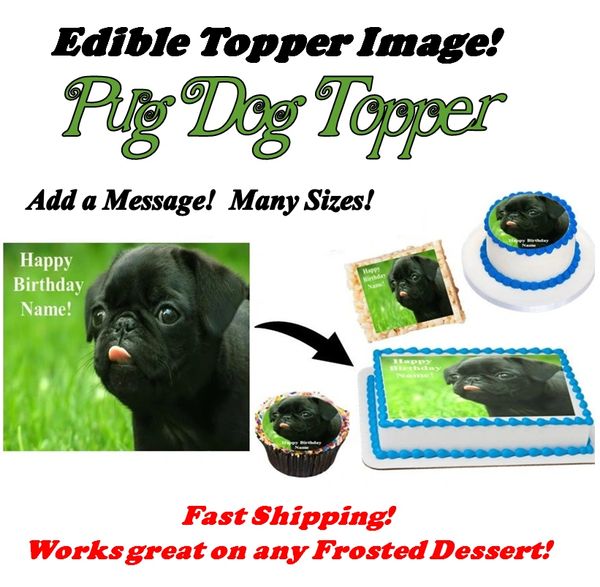 Pug Dog Edible Cake Topper Image Frosting Sheet Cake Decoration, Pug Cake, Pug Cupcakes, Pug Party Supplies, Pug Birthday, Dog Edible Image