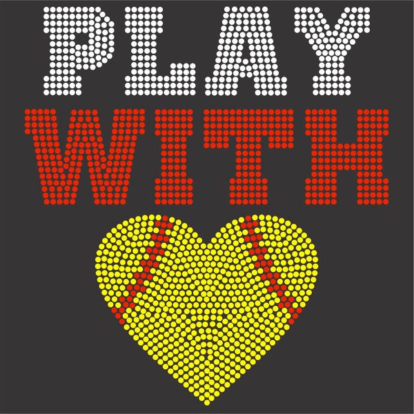 Play With Heart Softball - Rhinestone Design