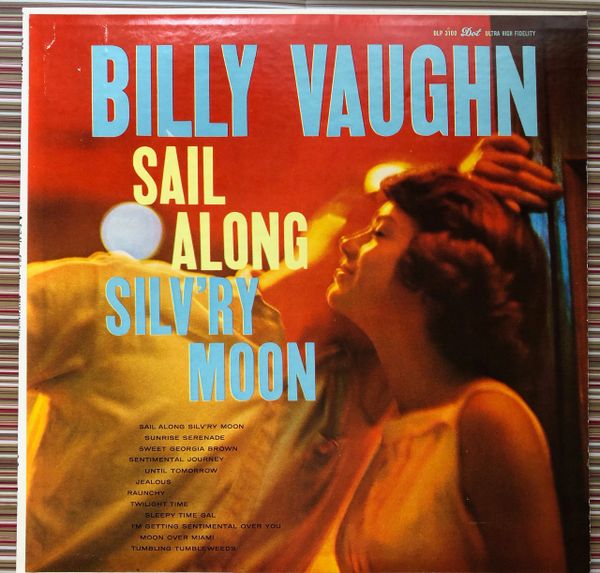 VAUGHN, BILLY (LP mono) "Sail Along Silv'ry Moon" 1958, Dot DLP 3100