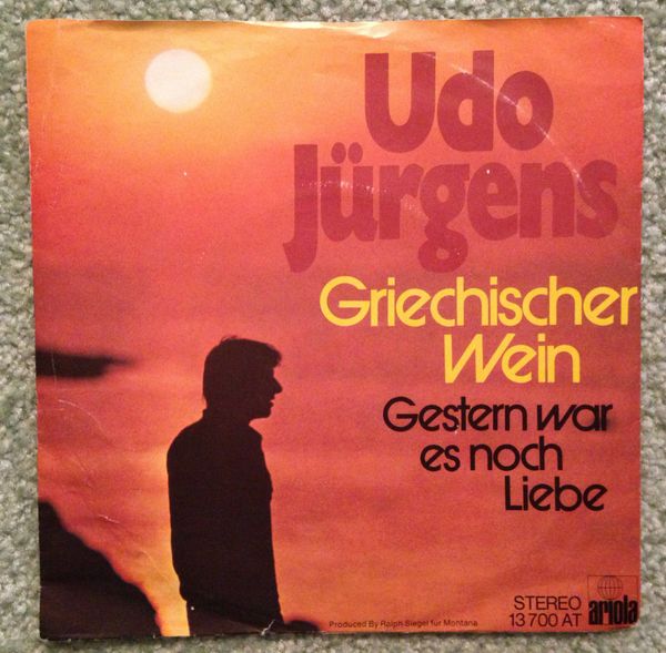 JUERGENS, UDO (PS/45) Griechischer Wein/Gestern... (Ariola lbl) 1974 (EX)
