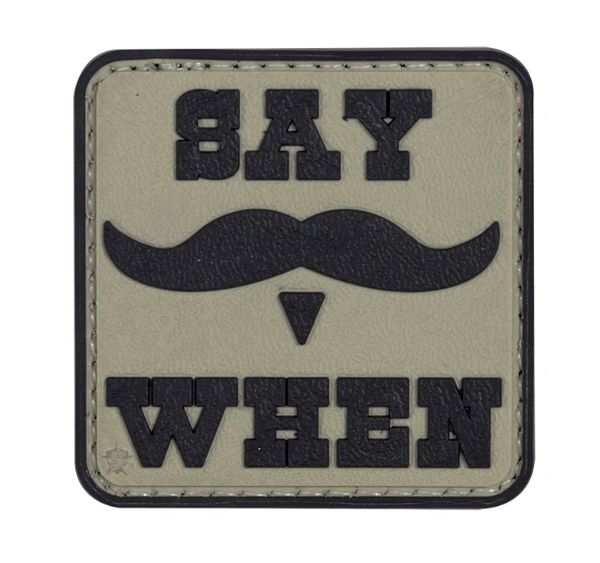 PVC MORALE PATCH - SAY WHEN