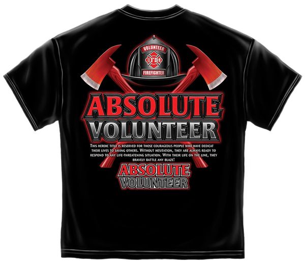 Absolute Volunteer Firefighter T-Shirt | AL206
