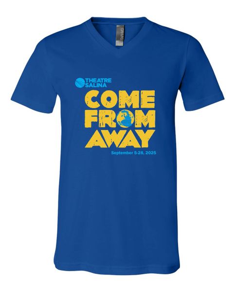 V-Necks- Theatre Salina "Come From Away"