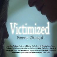 Title screen of the film 'Victimized: Forever Changed' with credits.