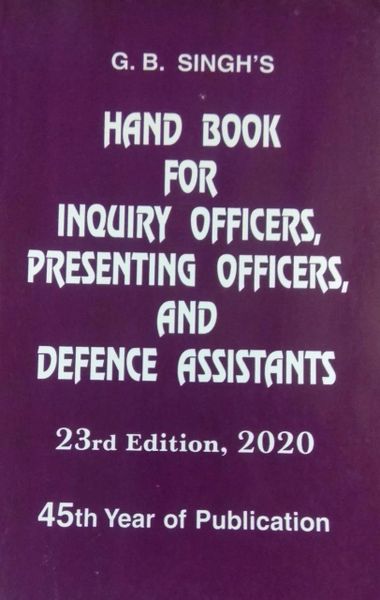 Handbook For Inquiry Officers, Presenting Officers And Defence ...