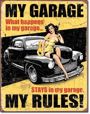 My Garage My Rules Metal Sign