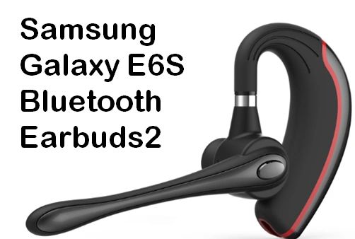 Samsungs E6S - BLUETOOTH HEADSET, HANDSFREE WIRELESS EARPIECE V4.1 WITH MIC FOR BUSINESS/OFFICE/DRIVING