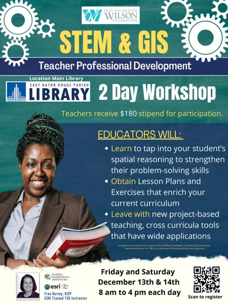 STEM and GIS Teacher PD - Baton Rouge