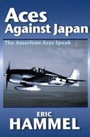 Aces Against Japan: The American Aces Speak