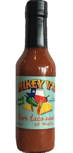 Mikey V's I Love Taco Sauce So Much - Mild 5OZ.