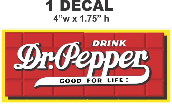 Drink Dr. Pepper Good For Life - Very Nice!