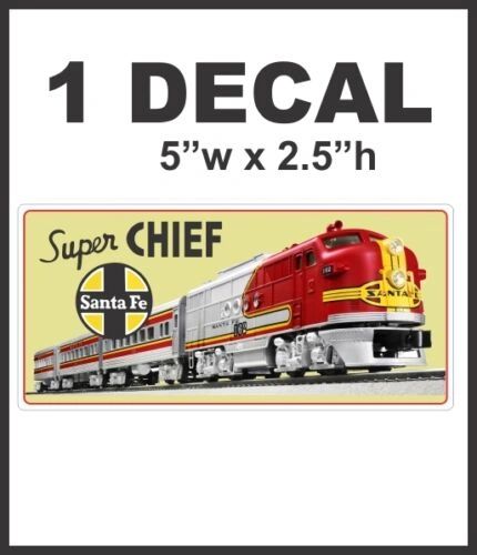 Super Chief Santa Fe Railways Railroad Rail Road Decal Diorama Lionel Train