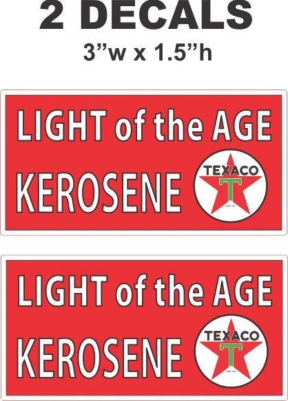 2 Texaco Kerosene Light of The Age Decals