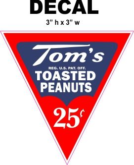 Tom's Roasted Peanuts 25 cent Decal