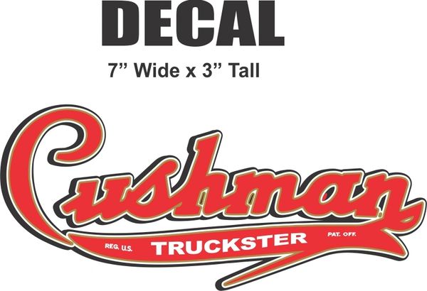 Cushman 7" Truckster Decal - You will Not Find a Nicer Cushman Decal - I Guarantee This!