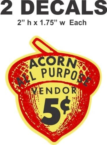 2 Oak Acorn Vending North Western Gumball Machine 5 cent Vendor Vinyl Decals