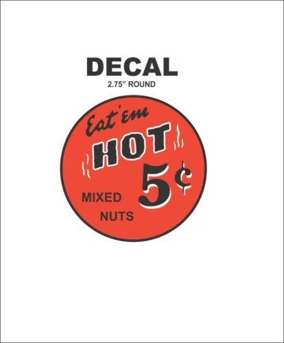 Oak North Ajax Deluxe Hot Nut Vending Vendor Machine 5 Cent Mixed Vinyl Decal