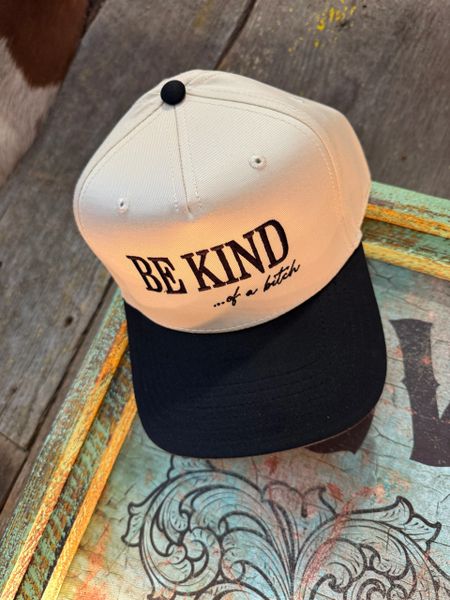 Be Kind Of A Bitch Trucker Hat