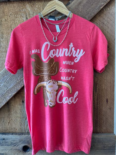 I Was Country T-Shirt