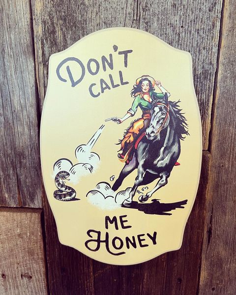 Don't Call Me Honey Sign