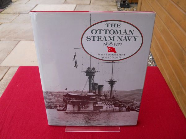本 THE OTTOMAN STEAM NAVY 1828-1923