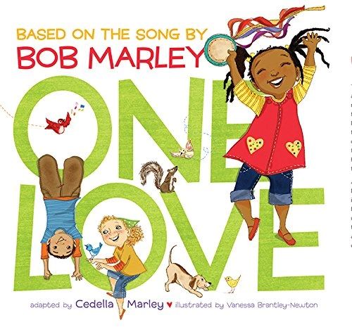 One Love (Bob Marley Book for Kids) by Cedella Marley