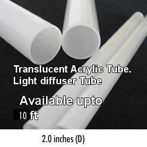 White Translucent Acrylic Tube : 2 inches (Diameter)