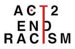 Logo for Act2EndRacism
