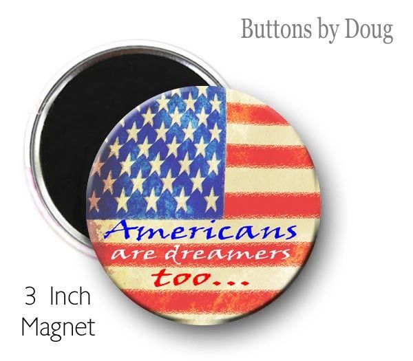 Two 3 inch Fridge Magnets Americans are dreamers too #CH609XLMG