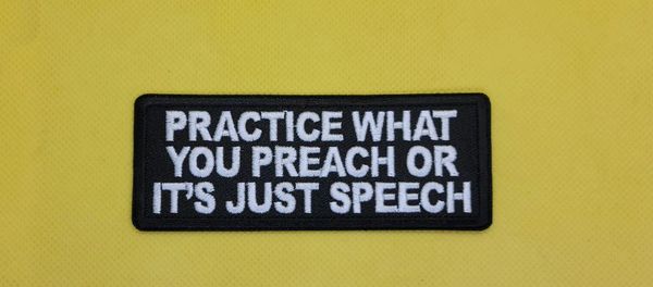 Patch - Practice What You Preach or It's Just Speech