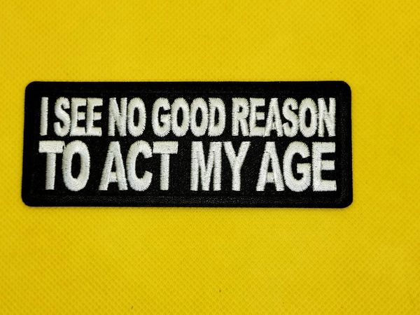 Patch - I see no Good Reason to Act my Age