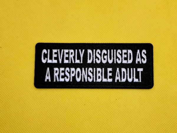 Patch - Cleverly disguised as a responsible Adult