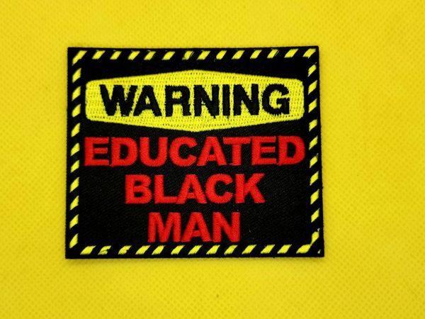 Patch - Warning Educated Black Man