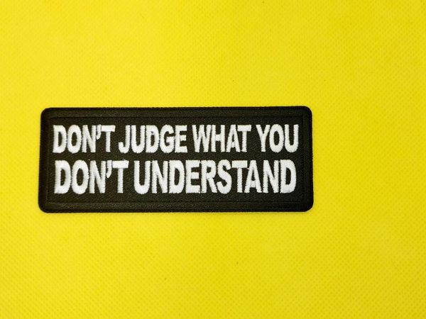 Patch- Don't Judge What You Don't Understand