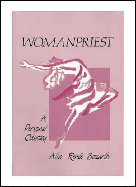 Womanpriest: A Personal Odyssey — [revised edition]