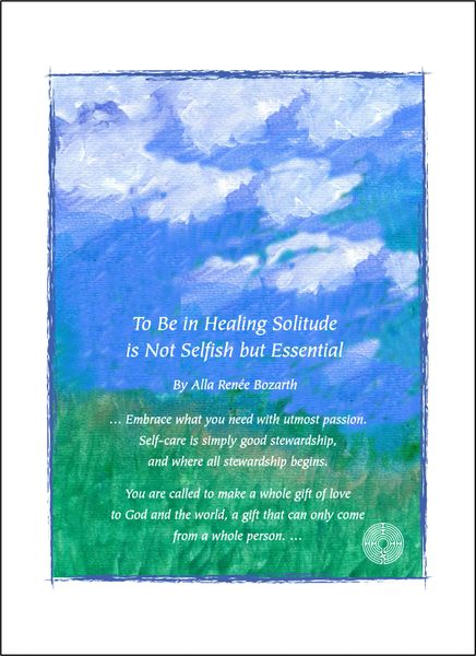 To Be in Healing Solitude is Not Selfish but Essential - Soul Card