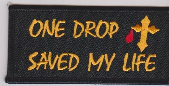 One Drop Saved My Life