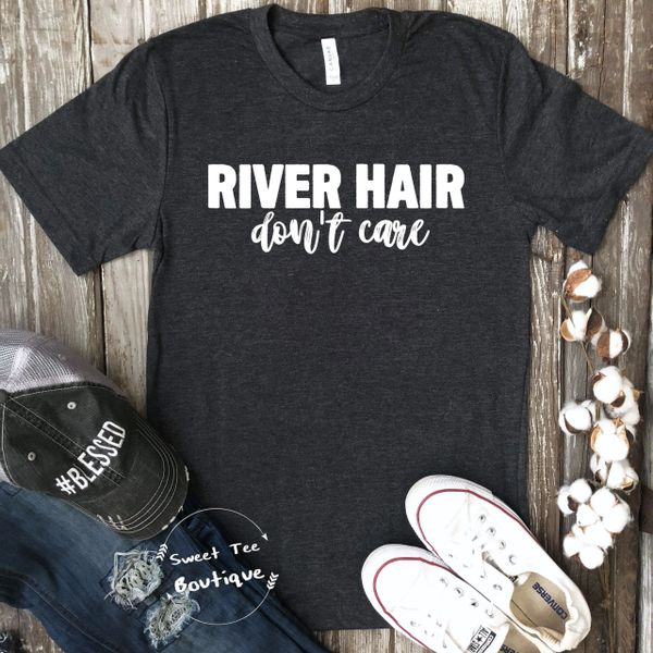 River Hair Don T Care Sweet Tee Boutique