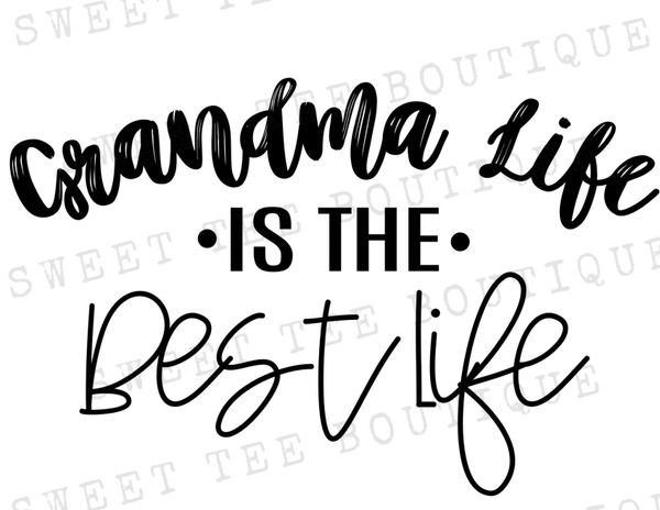 Download Grandma Life is the Best Life | Sweet Tee Boutique