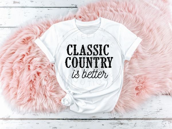 Classic Country Is Better