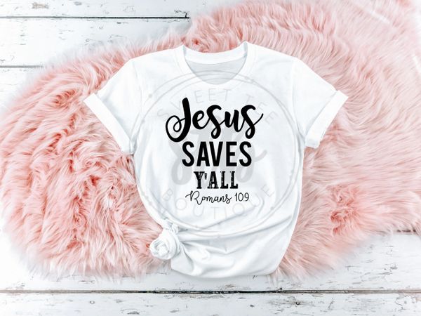 Jesus Saves Y'All [Romans 10:9]