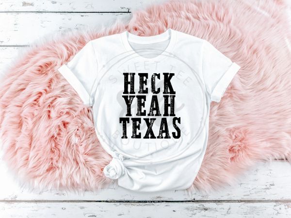 Heck Yeah Texas