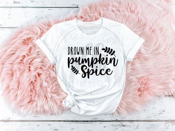 Drown Me In Pumpkin Spice
