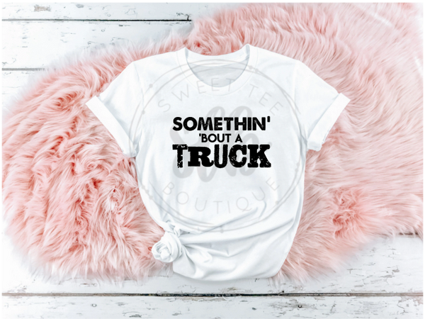 Somethin' 'Bout a Truck