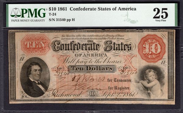 1861 $10 T-24 Confederate Currency PMG 25 Civil War Note Item #1992698-006