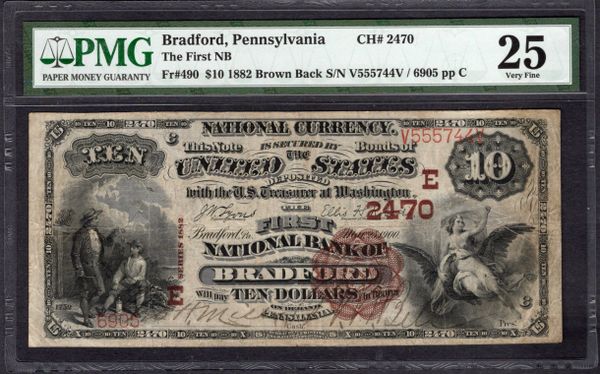 1882 $10 First National Bank Bradford Pennsylvania PMG 25 Fr.490 CH#2470 Item #5014080-002