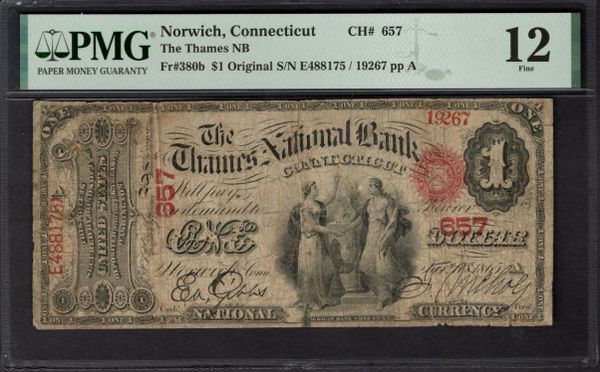 Original Series $1 The Thames National Bank Norwich Connecticut PMG 12 Fr.380b CH#657 Item #2021886-011