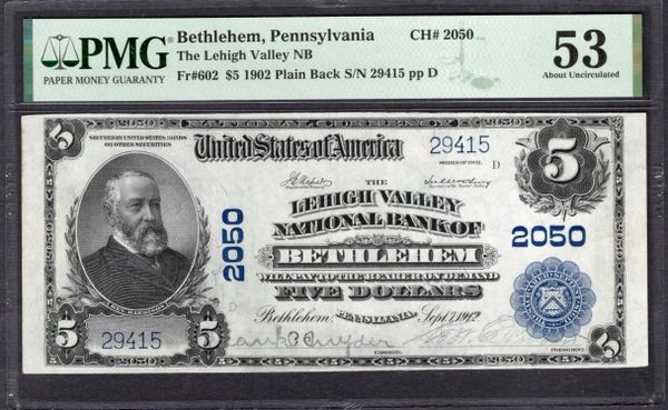 1902 $5 Lehigh Valley Bethlehem Pennsylvania PMG 53 Fr.602 CH#2050 Item #2513555-006